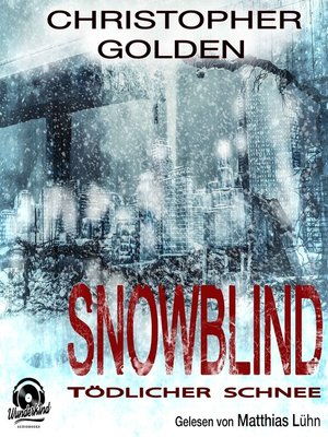 cover image of Snowblind--Tödlicher Schnee